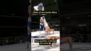 Hijo del santo vs Blue panther esto si era lucha libre #wrestling #luchalibre #luchalibreaaa #aaa