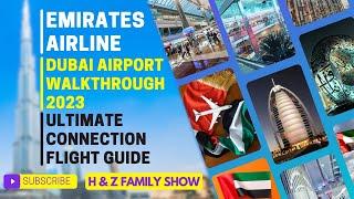 Dubai Airport Terminal Walkthrough | Ultimate Connection Flight Guide  | Dubai Airport