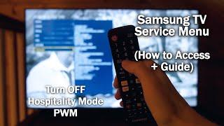 Samsung TV Service Menu (Guide) + Advanced Code / Access Codes | Turn OFF Hospitality Mode + PWM