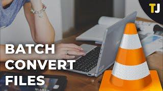 How to Batch Convert Media Files in VLC