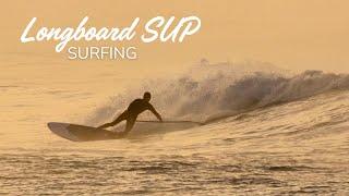 LONGBOARD SUP SURFING - From sunrise to sunset - 