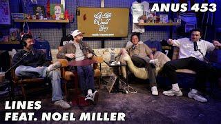 Lines feat. Noel Miller - A New Untold Story: Ep. 453
