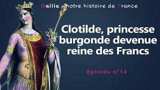 Clotilde, princesse burgonde devenue reine des Francs