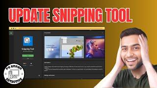 How to Update Snipping Tool | Quick & Easy Guide