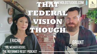 That #federalvision Though | The Reformed Reset