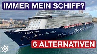 Immer nur Mein Schiff? 6 Alternativen, an die du vielleicht nicht gedacht hast