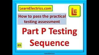 PART P TESTING ASSESSMENT. How to prepare for the practical on-site testing element.