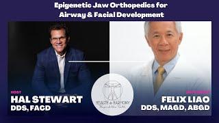 Epigenetic Jaw Orthopedics for Airway & Facial Development | Dr  Felix Liao