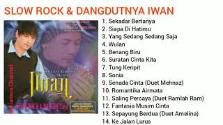 SLOW ROCK & DANGDUTNYA IWAN