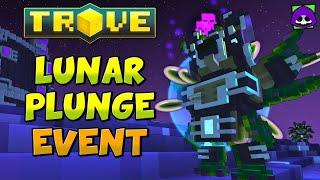 HOW TO COMPLETE LUNAR PLUNGE EVENT (2022)  Trove Event Guide & Event Items (great flux farm event)