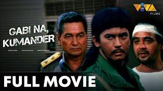 Gabi Na Kumander FULL MOVIE HD | Philip Salvador, Eddie Garcia, Dindo Fernando, Jaclyn Jose