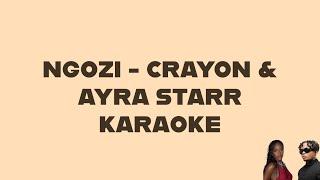 Crayon & Ayra Starr - Ngozi  - AfroBeats/Fusion Karaoke [LYRICS ON SCREEN]