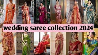 Wedding saree collection 2024 || bridal saree design || trending sarees 2024 #saree #2024