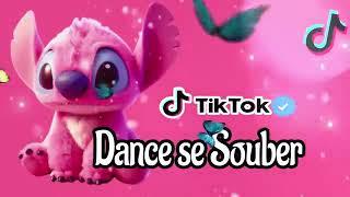 Dance se souber~{Tik Tok} 2024