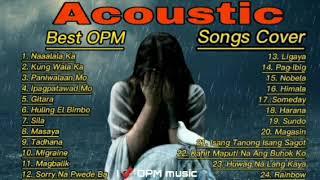 Acoustic The Best OPM Love songs Cover 2022 Playlist  Top 1 Tagalog Acoustic OPM Music