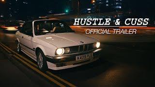 Hustle & Cuss - Official Trailer