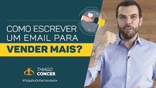 Como Escrever Um Email Para Vender Mais?