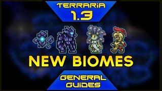 Terraria 1.3 General Guide: New Biomes