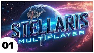 Stellaris: Multiplayer Madness | Part 1: The Galaxy Awakens