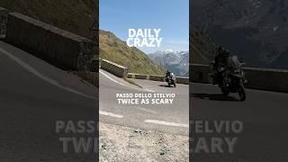 Daily Crazy - Passo dello Stelvio - Twice as scary. 2025.06.13