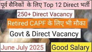 12 DIRECT VACANCY FOR EXSERVICEMAN & RETIRED CAPF