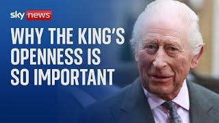 Why King Charles's openness on cancer treatment is huge step change from past
