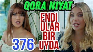 Qora Niyat 376 qism uzbek tilida turk seriali / Кора ният 376 кисм турк сериали