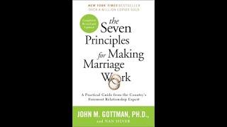 The Seven Principles for Making Marriage Work by John Gottman Book Summary - Review (AudioBook)