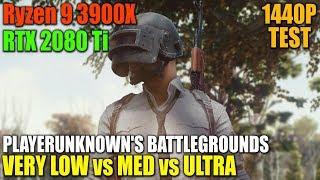 PUBG : Ryzen 9 3900X +  RTX 2080Ti - 1440p - VERY LOW vs MEDIUM vs ULTRA - FPS Test