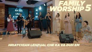 Hriatchian leh zual - FAMILY WORSHIP_5