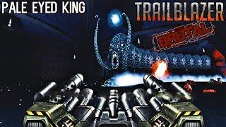 BRUTAL TRAILBLAZER Razing Hell - The Pale Eyed King [100% SECRETS]