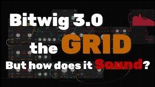 Bitwig 3’s Grid: How does it sound??