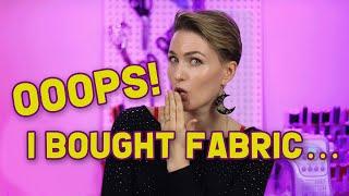 Oops! I Broke My Fabric Buying Ban... Here’s What Happened 