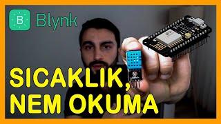 UZAKTAN SICAKLIK VE NEM OKUYORUZ! - Nodemcu ESP8266, DHT11 / BLYNK #3