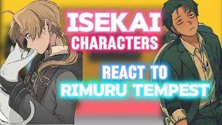 Isekai characters react to Rimuru tempest || Gacha reaction || part 1.5/3