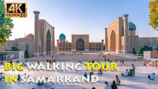 Big Walking Tour In SAMARKAND | Uzbekistan  | 4K HDR