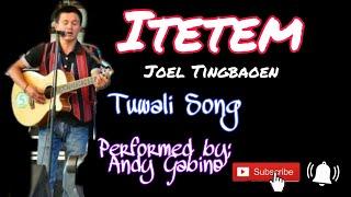 Itetem (Tuwali Song) | performed by Andy Gabino