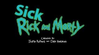 Sick Rick and Morty