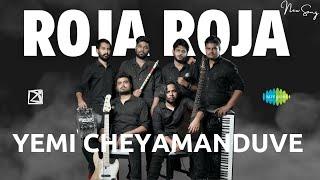 Roja Roja X Yemi Cheyamanduve | ENCORE | ft. BAND MOKSHA