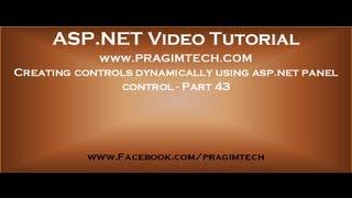 Creating controls dynamically using asp.net panel control   Part 43