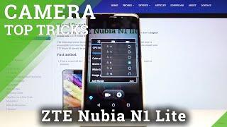 Camera Top Tricks on ZTE Nubia N1 Lite – Best Camera Features