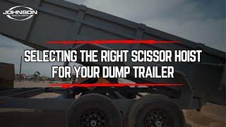 Selecting the Right Scissor Hoist for Your Dump Trailer