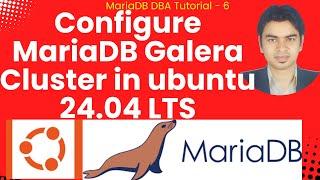 Configure MariaDB Galera Cluster in ubuntu 24.04 LTS #mariadb #mysql #mysqlcluster #galeracluster