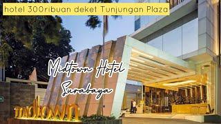 HOTEL 300ribuan Di pusat kota | 10menit jalan kaki ke Tunjungan Plaza | Midtown Hotel Surabaya