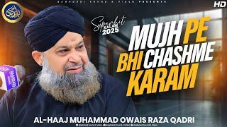 Mujh Pe Bhi Chasme Karam - Owais Raza Qadri - 2024