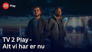 TV 2 Play - Alt vi har er nu (Artigeardit & Lamin) | TV 2 Play