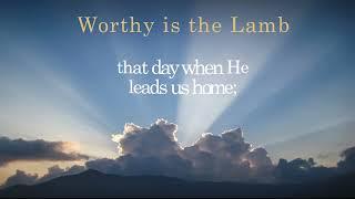 Worthy Is The Lamb   Wyrtzen