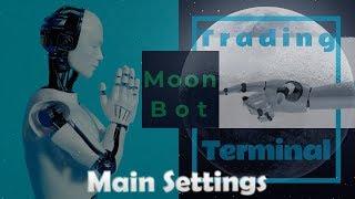 Moon Bot MAIN Settings