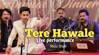 Tere Hawale | Moiz Shah Live Cover Performance | (Arijit Singh) - Soulful Rendition