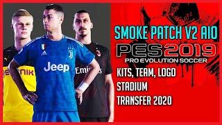 Pes 2019  Smoke Patch V2 Aio 19 2 0 Features From Pes 2020 Download & Install On Pc